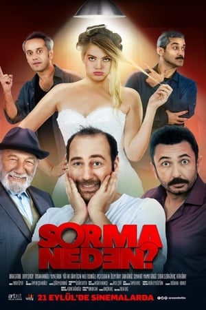 Sorma Neden?