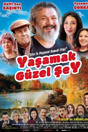 Yaşamak Güzel Şey