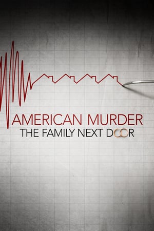 American Murder: The Family Next Door